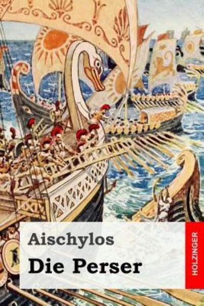 Cover for Aischylos · Die Perser (Taschenbuch) (2016)