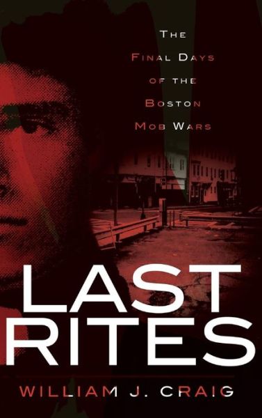 Cover for William J Craig · Last Rites (Hardcover bog) (2009)