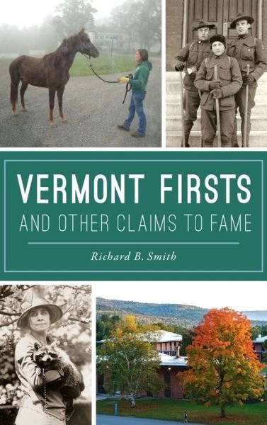 Cover for Richard B Smith · Vermont Firsts and Other Claims to Fame (Gebundenes Buch) (2020)