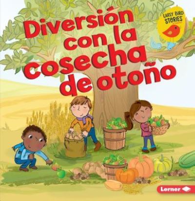 Cover for Martha E H Rustad · Diversion Con La Cosecha de Otono (Fall Harvest Fun) (Paperback Book) (2019)