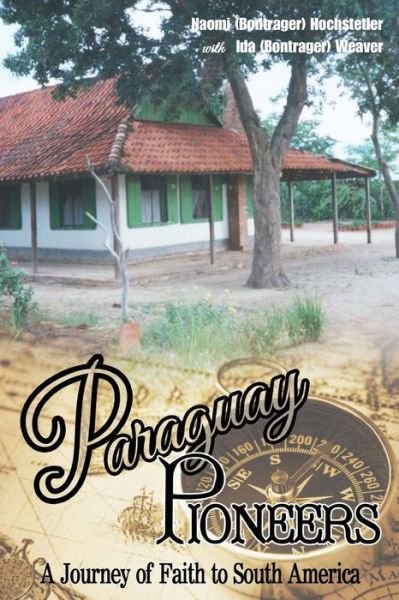 Cover for Ida Bontrager Weaver · Paraguay Pioneers (Pocketbok) (2017)