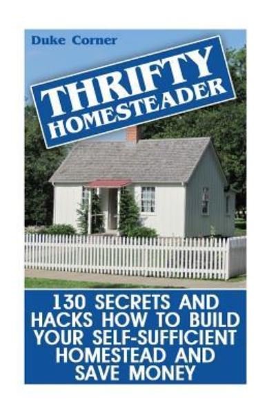 Cover for Duke Corner · Thrifty Homesteader (Paperback Book) (2017)