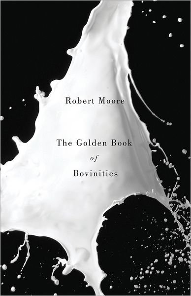 Cover for Robert Moore · The Golden Book of Bovinities (Pocketbok) (2013)