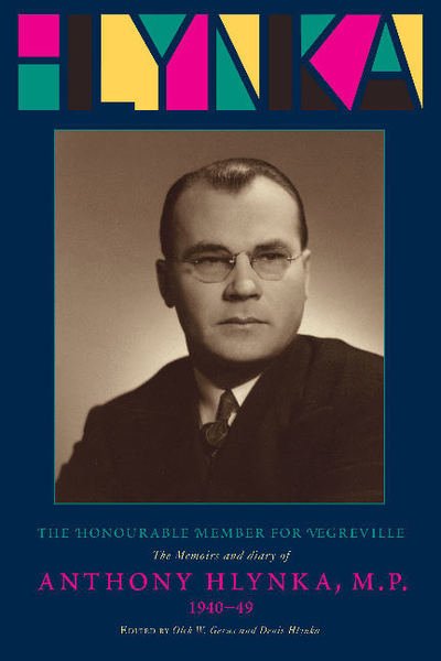 Cover for Anthony Hlynka · The Honourable Member for Vegreville: The Memoirs and Diary of Anthony Hlynka, M.P. (1940-49) (Paperback Book) (2005)