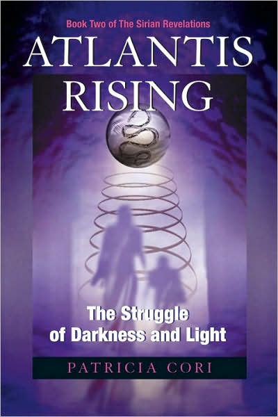 Cover for Patricia Cori · Atlantis Rising: The Struggle of Darkness and Light - Sirian Revelations (Paperback Book) (2008)