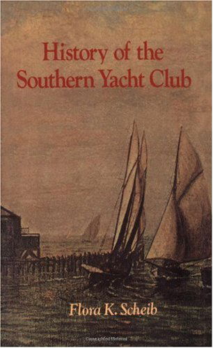 Cover for Flora K. Scheib · History of the Southern Yacht Club (Paperback Book) (1986)