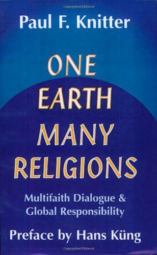 Cover for Paul F. Knitter · One Earth, Many Religions: Multi Faith Dialogue and Global Responsibility (Taschenbuch) (1995)