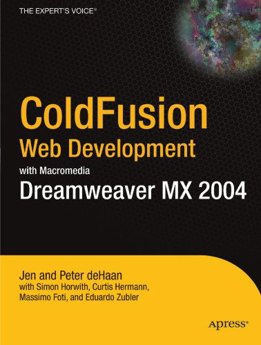 Cover for Peter De Haan · ColdFusion Web Development with Macromedia Dreamweaver MX 2004 (Paperback Book) [Softcover reprint of the original 1st edition] (2004)