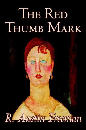 Cover for R. Austin Freeman · The Red Thumb Mark (Pocketbok) (2005)