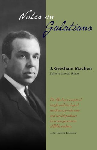 Cover for J. Gresham Machen · Notes on Galatians (Paperback Book) (2006)