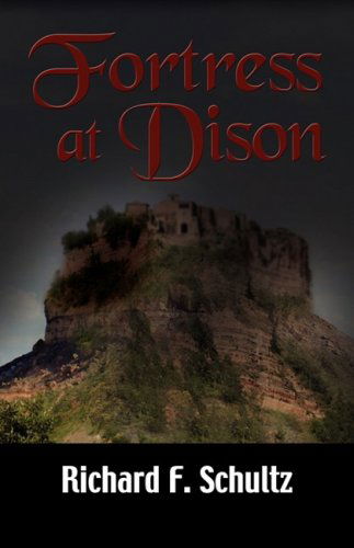 Cover for Richard F. Schultz · Fortress at Dison (Paperback Book) (2008)