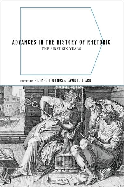 Advances in the History of Rhetoric: the First Six Years - Richard Leo Enos - Bøger - Parlor Press - 9781602350373 - 8. december 2007