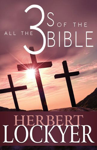 Cover for Herbert Lockyer · All the 3's of the Bible (Paperback Book) [Revised edition] (2012)