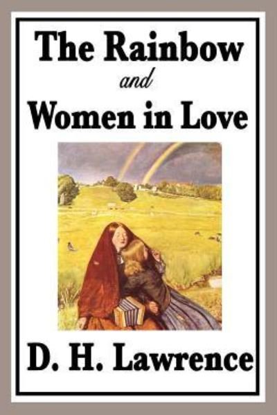 Cover for D. H. Lawrence · The Rainbow and Women in Love (Paperback Book) (2009)