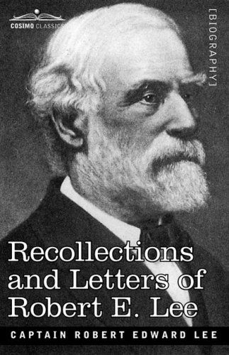 Cover for Robert E. Lee · Recollections and Letters of Robert E. Lee (Paperback Book) (2008)