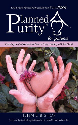 Cover for Jennie Bishop · Planned Purity for Parents® (Hardcover Book) (2012)