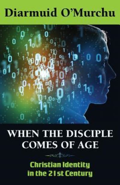 Cover for Diarmuid O'Murchu · When the Disciple Comes of Age (Paperback Book) (2019)