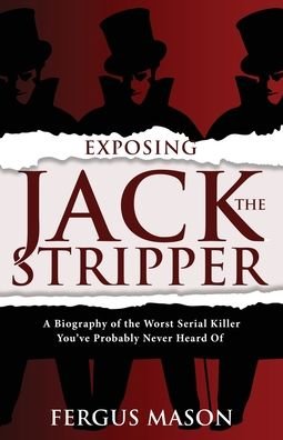 Cover for Fergus Mason · Exposing Jack the Stripper (Taschenbuch) (2019)