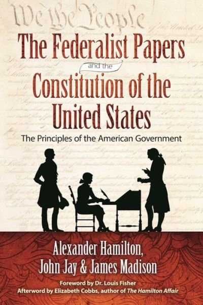 Cover for Alexander Hamilton · Federalist Papers and the Constitution of the United States (Bok) (2016)