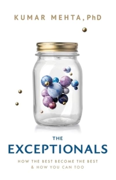 The Exceptionals - Kumar Mehta - Books - Greenleaf Enterprises, Inc. - 9781632993373 - January 5, 2021