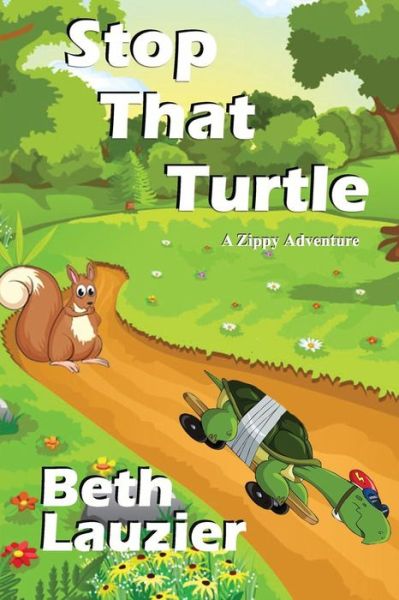 Cover for Beth Lauzier · Stop That Turtle (Paperback Book) (2015)