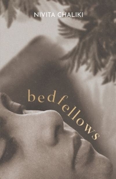 Cover for Nivita Chaliki · Bedfellows (Book) (2022)
