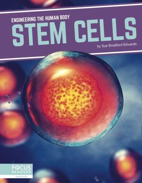 Cover for Sue Bradford Edwards · Stem Cells - Engineering the Human Body (Paperback Book) (2019)