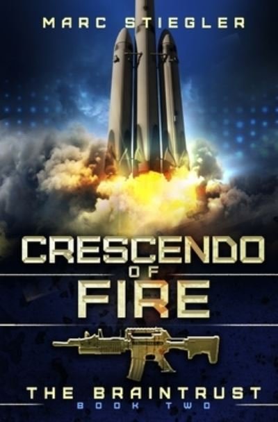 Cover for Marc Stiegler · Crescendo Of Fire (Paperback Book) (2018)