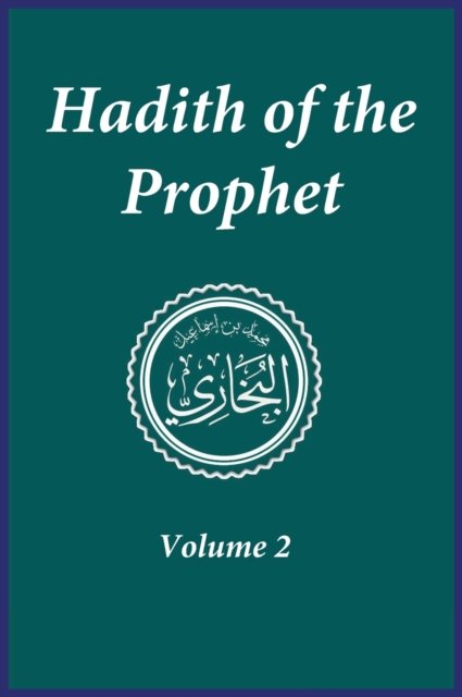 Cover for Imam Ahmad Ibn Kathir · Hadith of the Prophet (Hardcover Book) (1989)