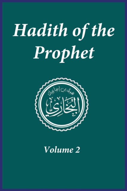 Cover for Imam Ahmad Ibn Kathir · Hadith of the Prophet (Hardcover Book) (1989)