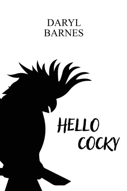 Cover for Daryl Barnes · Hello Cocky (Paperback Book) (2020)