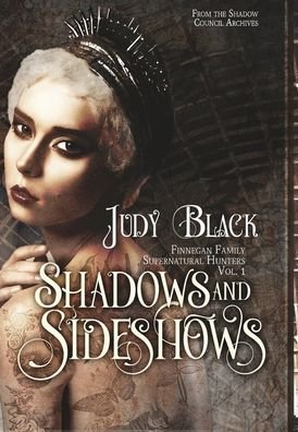 Cover for Judy Black · Shadows &amp; Sideshows (Hardcover Book) (2020)
