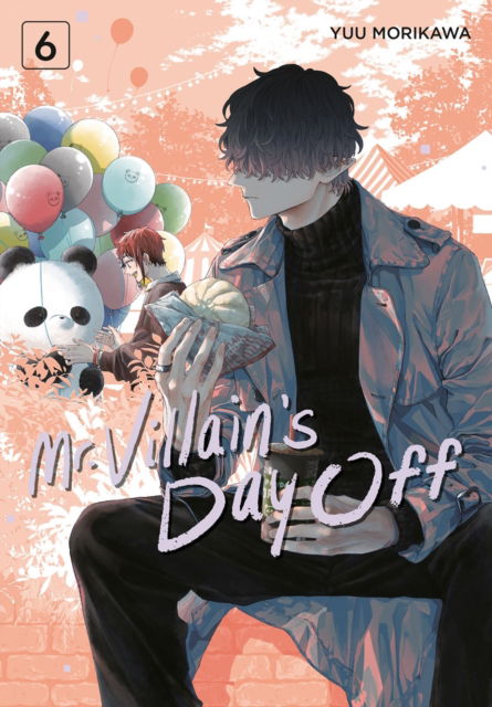 Cover for Yuu Morikawa · Mr. Villain's Day Off 06 (Paperback Book) (2025)