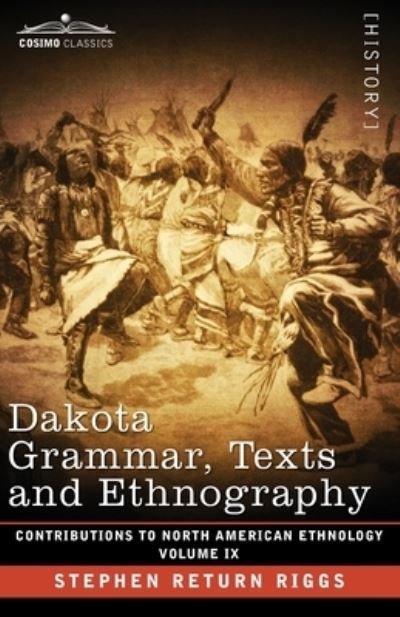 Cover for Stephen Return Riggs · Dakota Grammar, Texts and Ethnography (Bog) (1901)