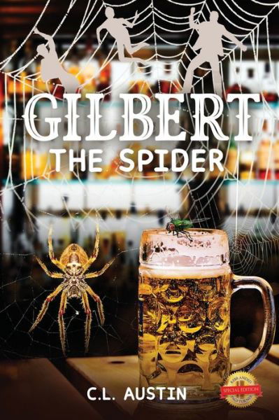 Cover for C L Austin · Gilbert The Spider (Pocketbok) (2021)