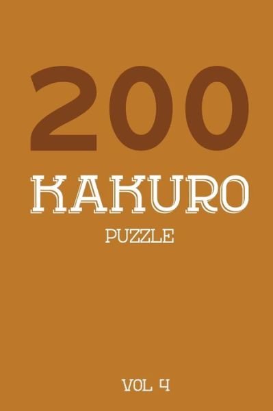 Cover for Tewebook Kakuro Puzzle · 200 Kakuro Puzzle Vol 4 (Paperback Bog) (2019)