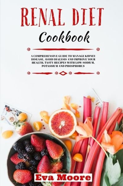 Cover for Eva Moore · Renal Diet Cookbook (Taschenbuch) (2019)