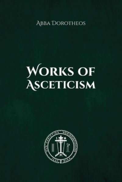 Cover for Abba Dorotheos of Gaza · Works of Asceticism (Pocketbok) (2022)