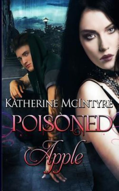 Cover for Katherine McIntyre · Poisoned Apple (Pocketbok) (2016)