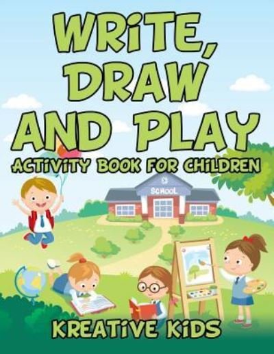 Cover for Kreative Kids · Write, Draw and Play (Pocketbok) (2016)
