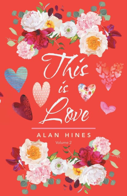 Cover for Alan Hines · This Is Love (Pocketbok) (2020)