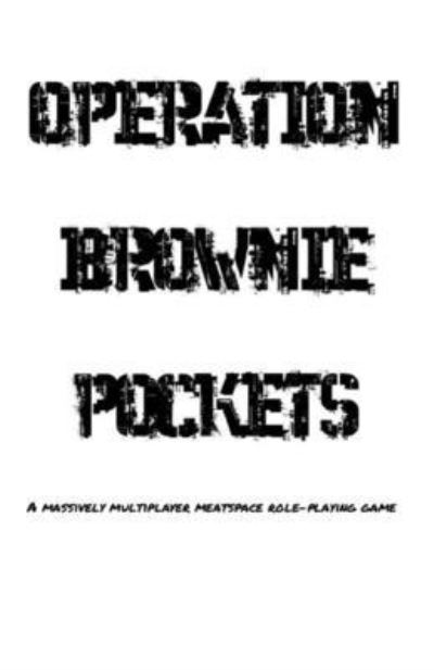 Operation Brownie Pockets - Jesus Christ - Books - Lulu.com - 9781716792373 - June 28, 2020