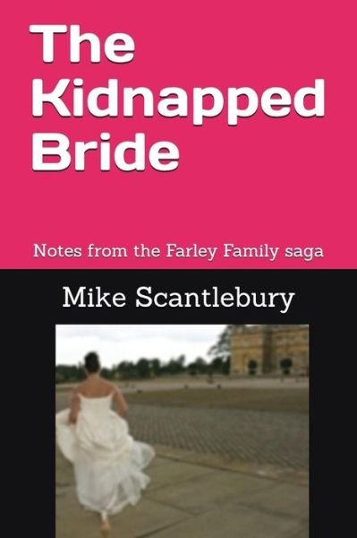 Cover for Mike Scantlebury · The Kidnapped Bride (Pocketbok) (2018)