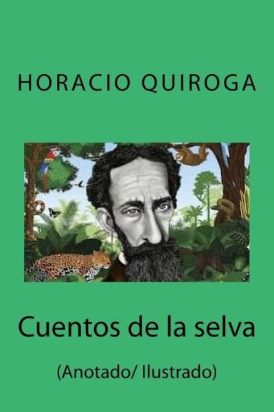 Cover for Horacio Quiroga · Cuentos de la selva (Paperback Bog) (2018)
