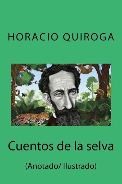 Cover for Horacio Quiroga · Cuentos de la selva (Taschenbuch) (2018)