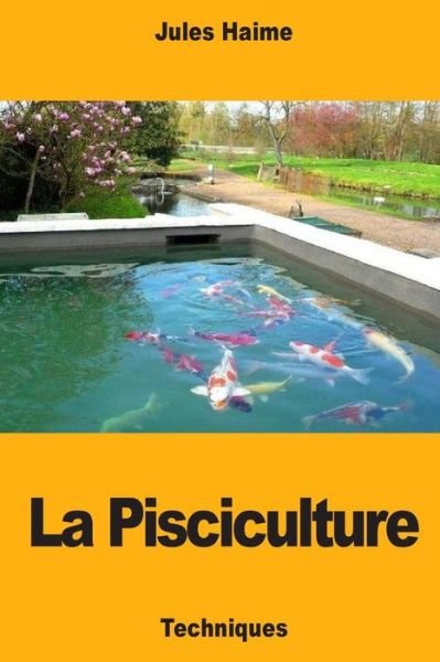 Cover for Jules Haime · La Pisciculture (Paperback Book) (2018)
