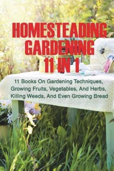 Cover for Good Books · Homesteading Gardening 11 in 1 (Taschenbuch) (2018)