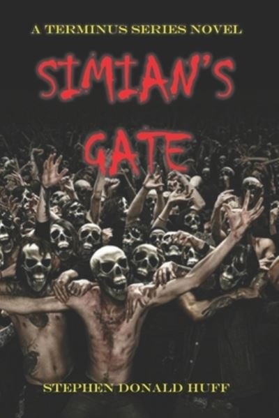 Cover for Stephen Donald Huff · Simian's Gate (Paperback Bog) (2018)