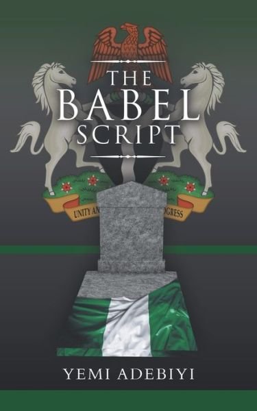 Cover for Yemi Adebiyi · The Babel Script (Paperback Bog) (2019)