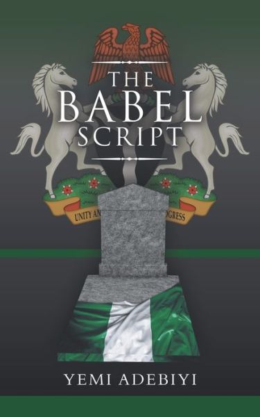 Cover for Yemi Adebiyi · The Babel Script (Paperback Book) (2019)